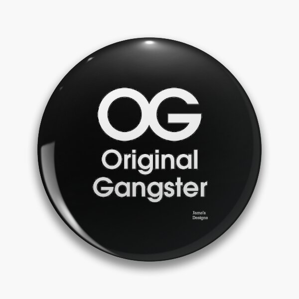 Item preview, OG Original Gangster - Jame's Designs designed and sold by JamesShirts-com.