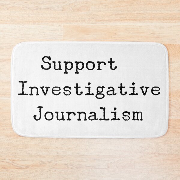Item preview, Support Investigative Journalism designed and sold by MadEDesigns.