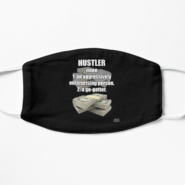 Hustler... The Definition Of A Hustler - Jame's Designs Mask