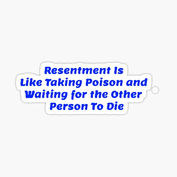 Resentment Stickers Redbubble