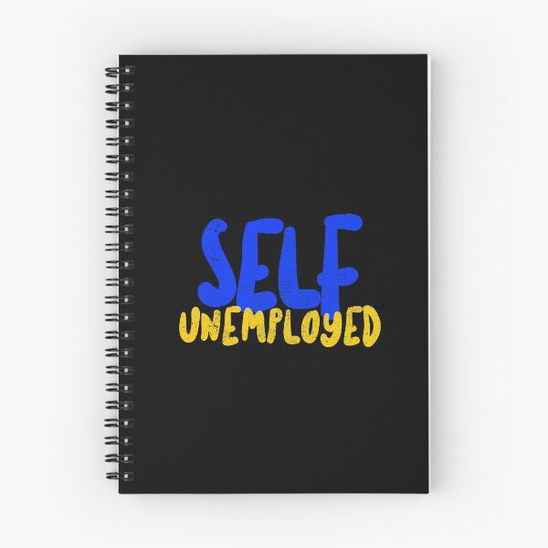Item preview, Funny Self Unemployed Pun designed and sold by artworkbyrihen.
