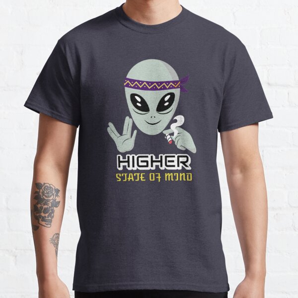 Higher State Of Mind T-Shirts | Redbubble