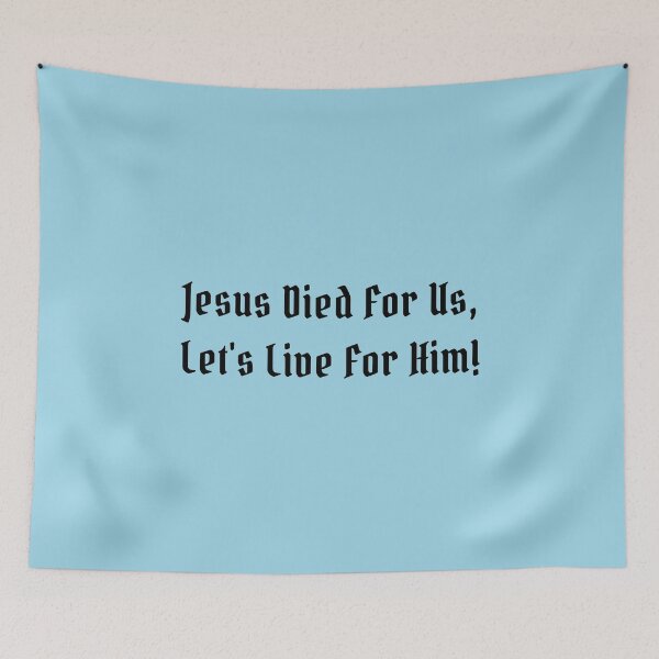 Item preview, Jesus Died For Us, Let's Live For Him (Black) designed and sold by OneCherubim.