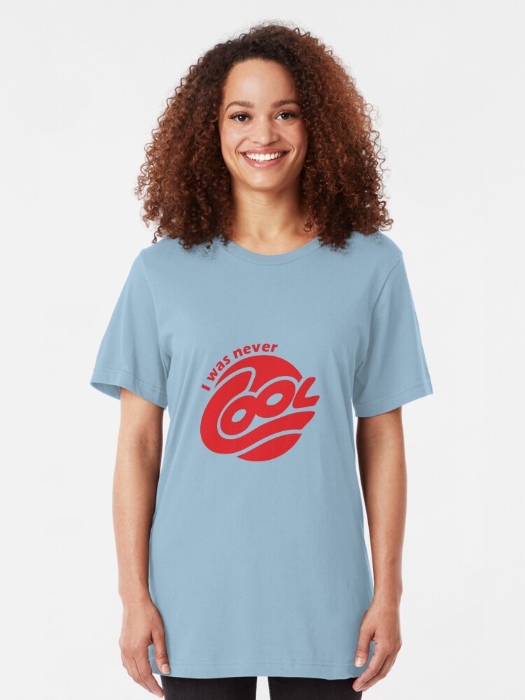 Alternate view of I Was Never Cool Slim Fit T-Shirt