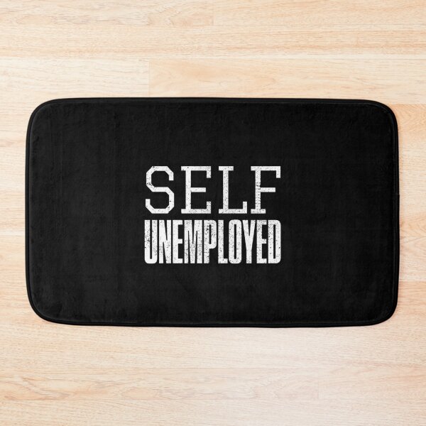 Item preview, Funny Self Unemployed Pun designed and sold by artworkbyrihen.