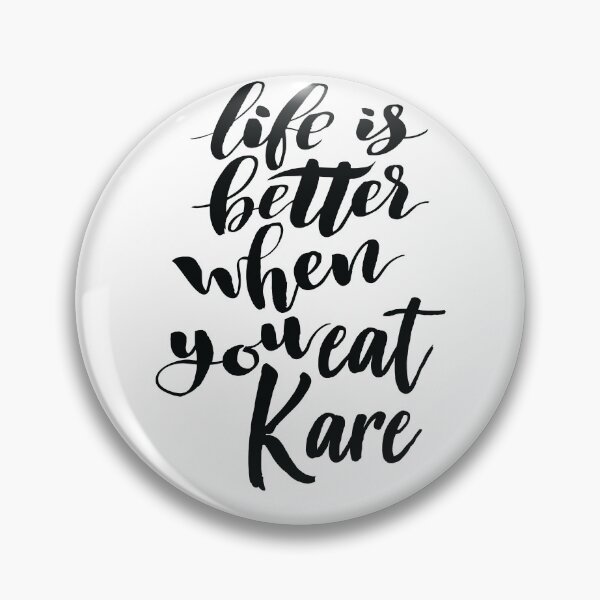 Item preview, Life Is Better When You Eat Kare designed and sold by ProjectX23.