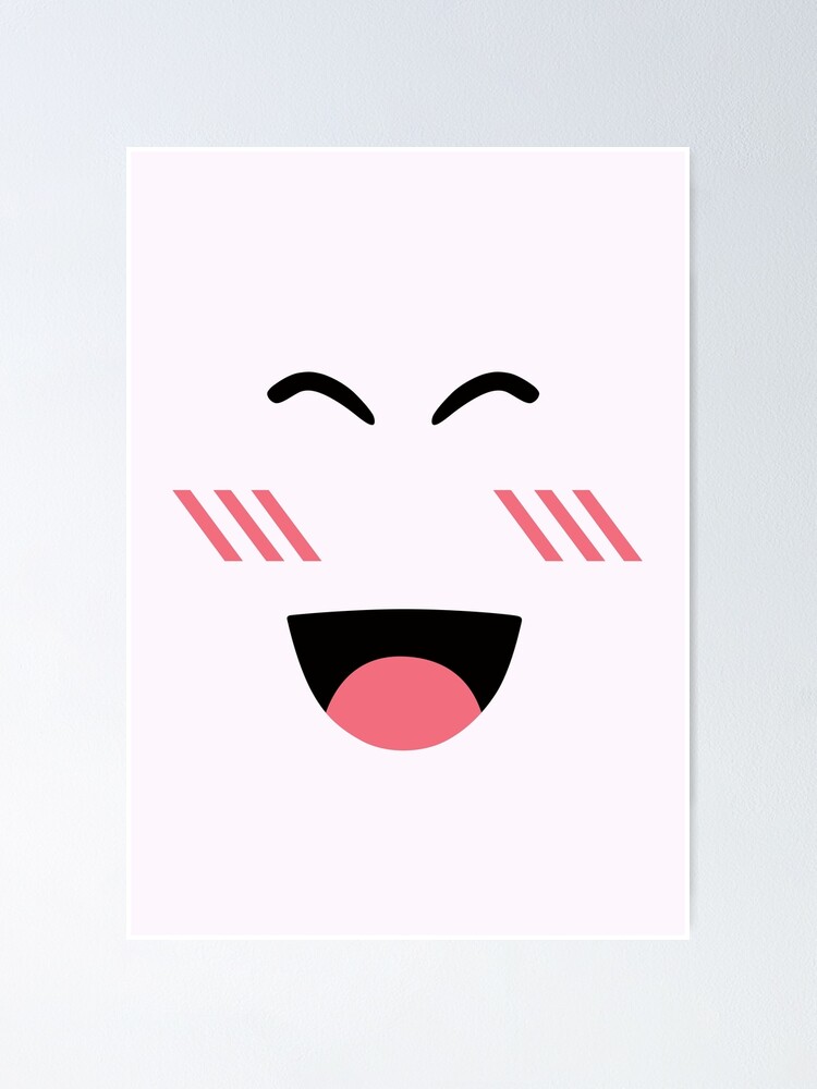 Roblox Super Super Happy Face Poster By Orsum Art Redbubble - roblox breakfast face
