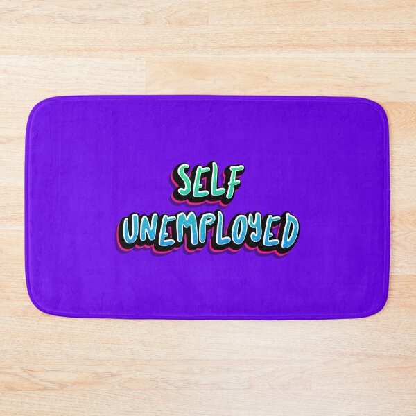 Item preview, Funny Self Unemployed Pun designed and sold by artworkbyrihen.