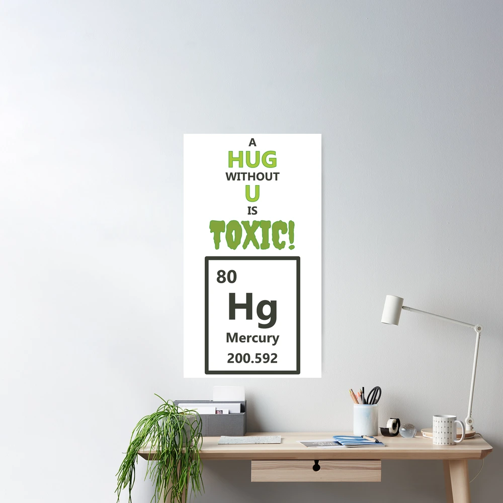 A Hug Without U Is Just Toxic Funny Chemical Element Drawing by