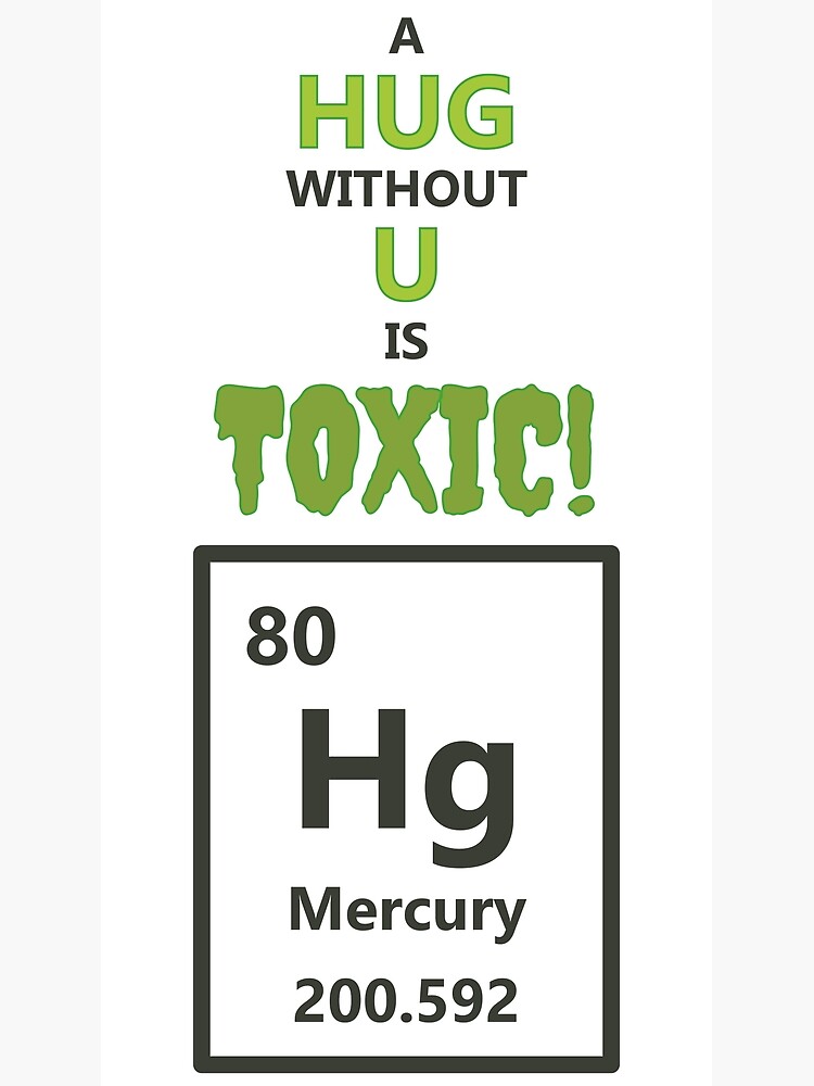 A Hug Without U Is Just Toxic Funny Chemical Element by Noirty Designs