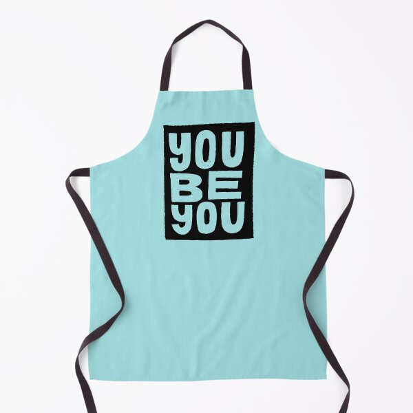 Item preview, you be you designed and sold by Matthew Taylor Wilson.