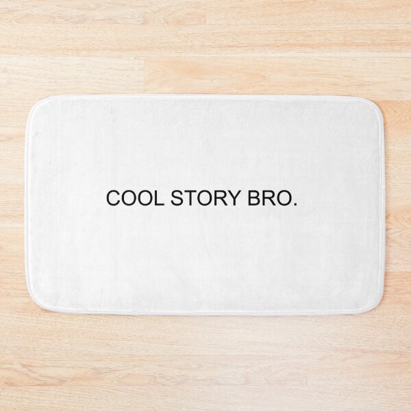 Item preview, Cool story bro designed and sold by lntuitiveDesign.