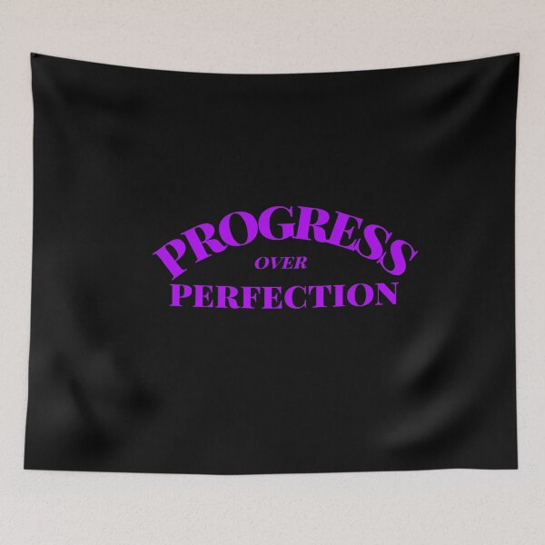 Item preview, Progress over perfection designed and sold by firegalaxy.