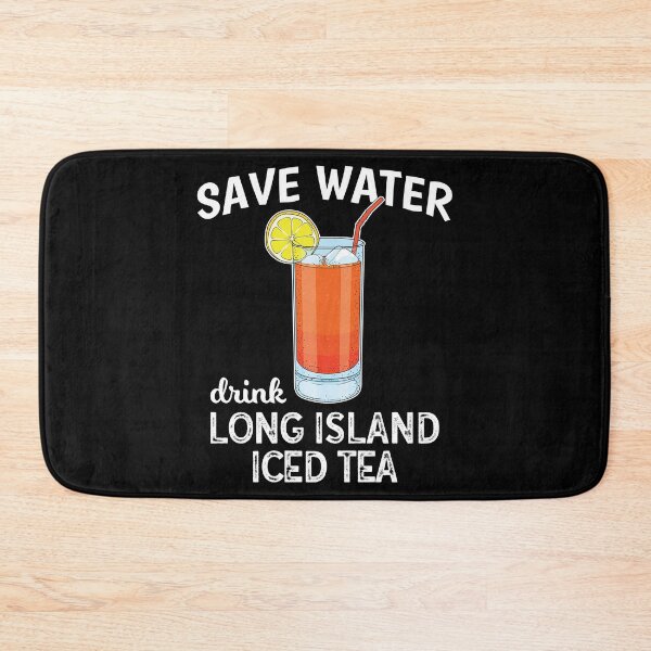 Item preview, Funny Save Water Drink Long Island Iced Tea product designed and sold by jakehughes2015.