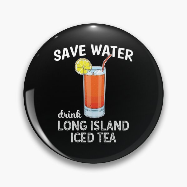 Item preview, Funny Save Water Drink Long Island Iced Tea product designed and sold by jakehughes2015.