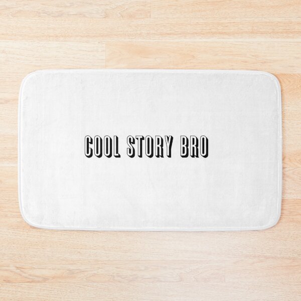 Item preview, Cool story bro designed and sold by lntuitiveDesign.
