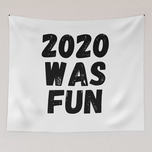 Item preview, 2020 was fun designed and sold by OneTimeEngineer.