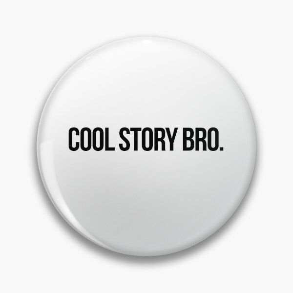 Artikelvorschau, Kopie von Cool Story Bro entworfen und verkauft von lntuitiveDesign.