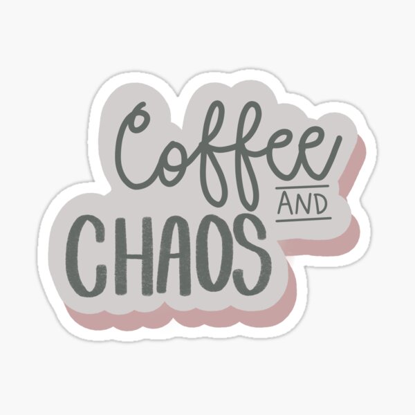 Item preview, Coffee and chaos  designed and sold by OliveNAmethyst.