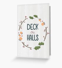 "Deck the Halls" Card Greeting Card