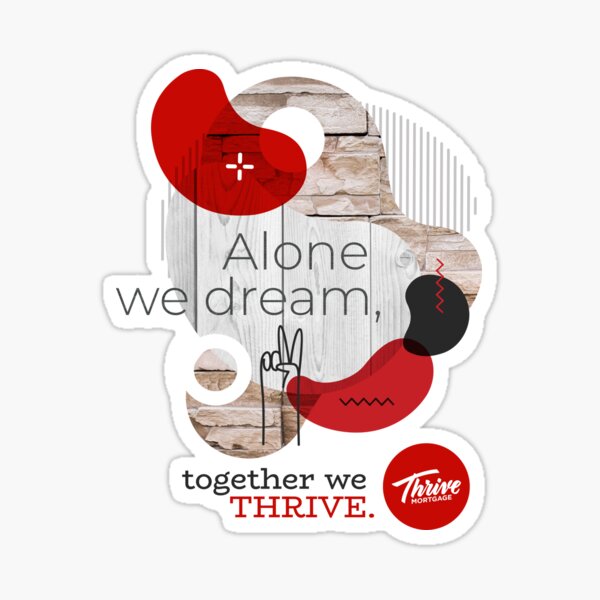 Item preview, Alone we dream, together we THRIVE. designed and sold by Marketing4819.