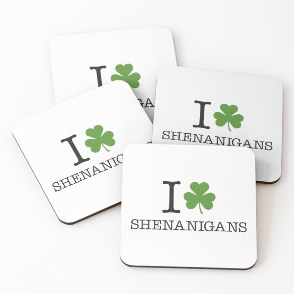 Item preview, I LOVE SHENANIGANS designed and sold by w1ckerman.