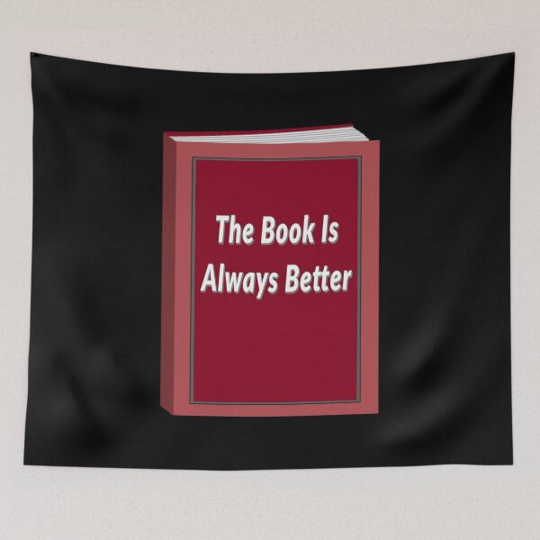 Item preview, The Book Is Always Better (Black Background) designed and sold by ArtByLM.