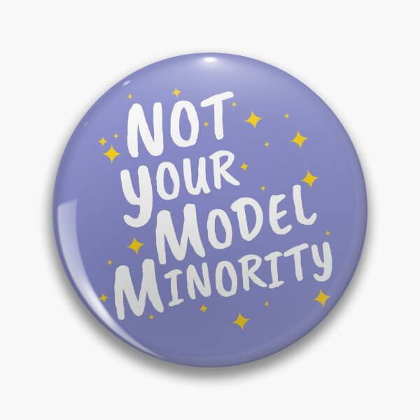 Item preview, not your model minority 2 designed and sold by raachelsdesigns.