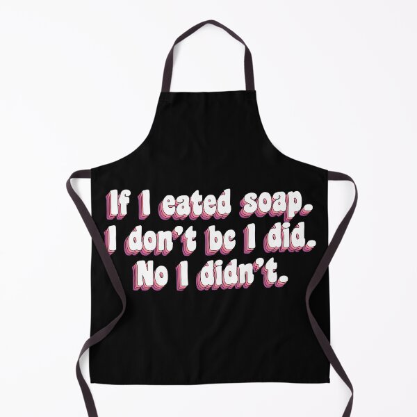 Item preview, If I eated soap designed and sold by TikTokTalk.