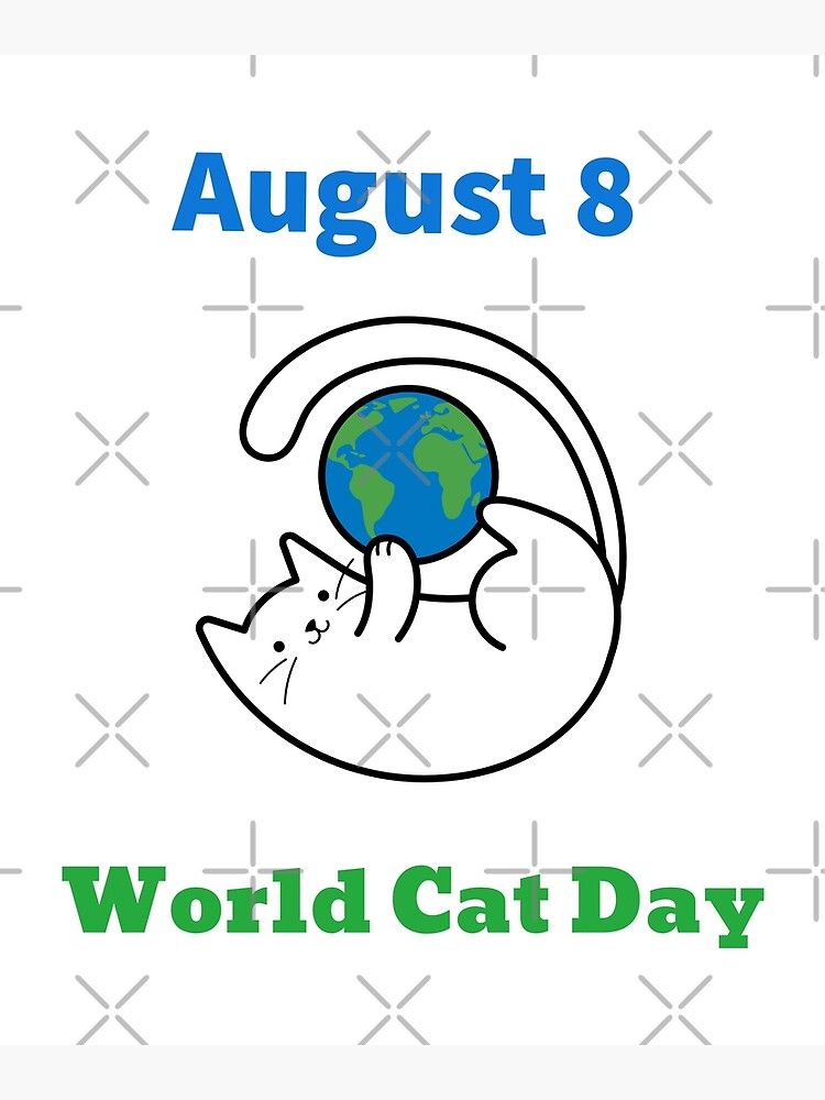 "World Cat Day" Poster by up4tee Redbubble