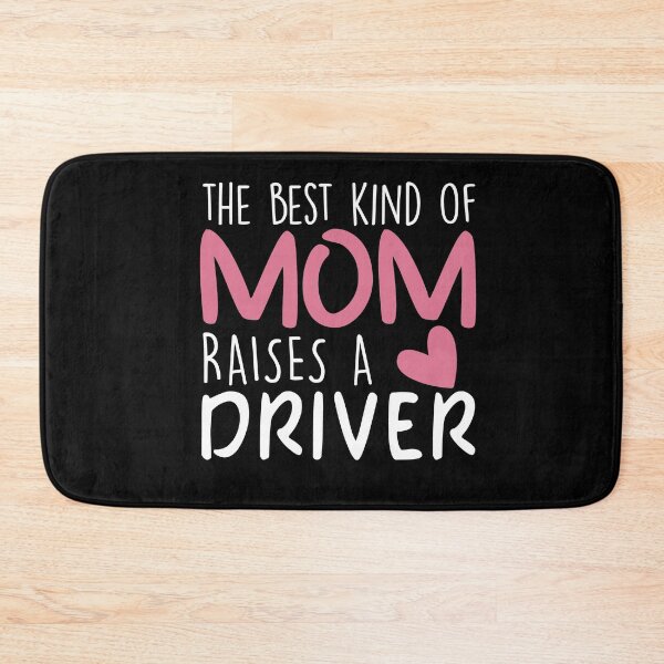 Item preview, Best Kind Of Mom Raises a Driver Brithday Mom Gift designed and sold by zedesignn.
