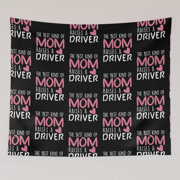 Item preview, Best Kind Of Mom Raises a Driver Brithday Mom Gift designed and sold by zedesignn.