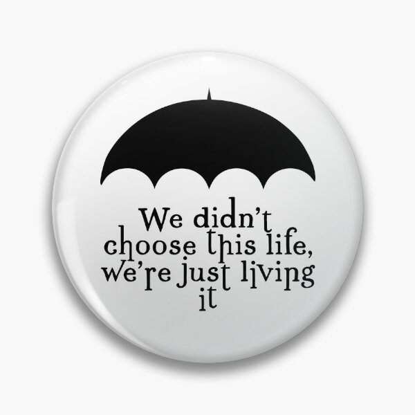Item preview, We didn’t choose this life, we’re just living it designed and sold by Parydish.