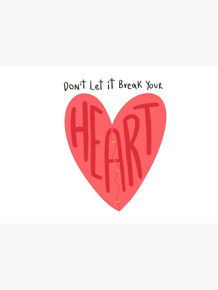 Louis Tomlinson Song Lyrics Dont Let It Break Your Heart T-shirt