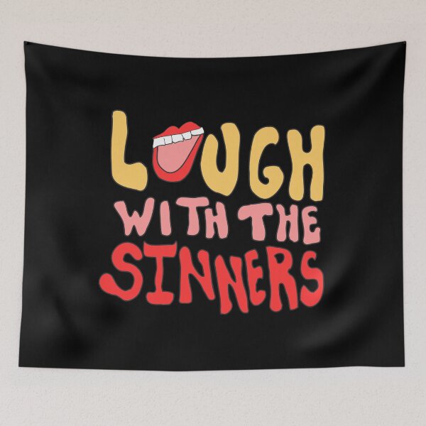 Item preview, Laugh With The Sinners designed and sold by flippinsg.