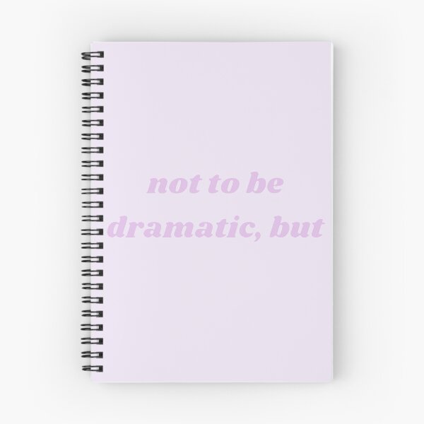 Item preview, Not To Be Dramatic But designed and sold by radiantdark.