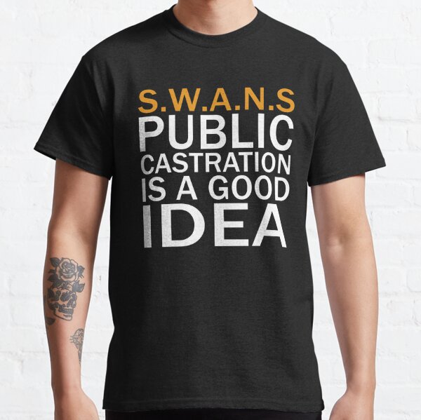 public castration is a good idea t shirt