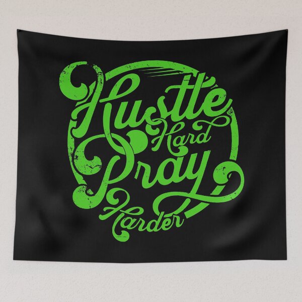 Item preview, Hustle Hard Pray Harder, Hustle Mentality, Hustle Life designed and sold by HustleLife.