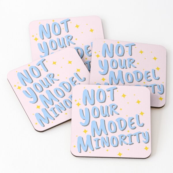 Item preview, not your model minority 3 designed and sold by raachelsdesigns.