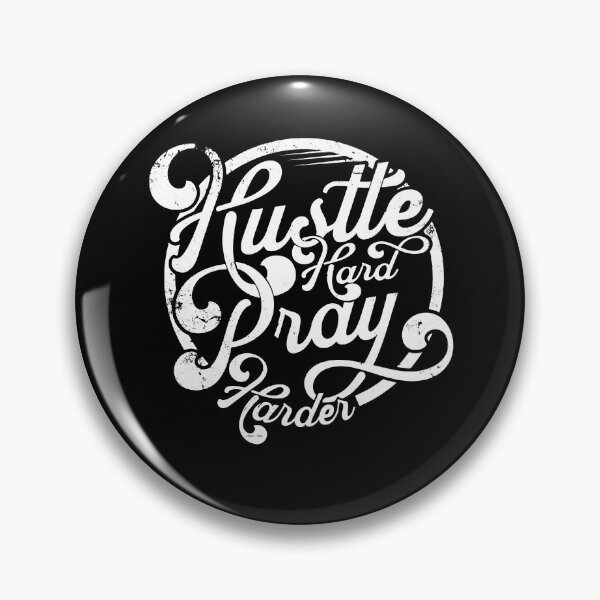 Item preview, Hustle Hard Pray Harder, Hustle Mentality, Hustle Life designed and sold by HustleLife.