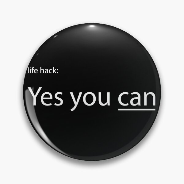 Item preview, Life hack: yes you can designed and sold by pgorostiza.