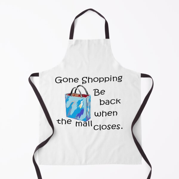 Item preview, Gone Shopping Be Back When the Mall Closes designed and sold by EloiseArt.