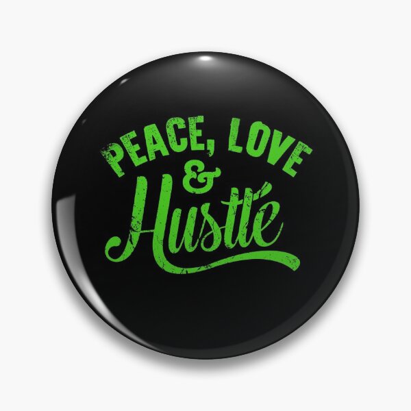 Item preview, Peace Love & Hustle, Hustle Mentality, Hustle Life designed and sold by HustleLife.