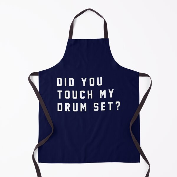 Item preview, Did you touch my drumset? designed and sold by Primotees.