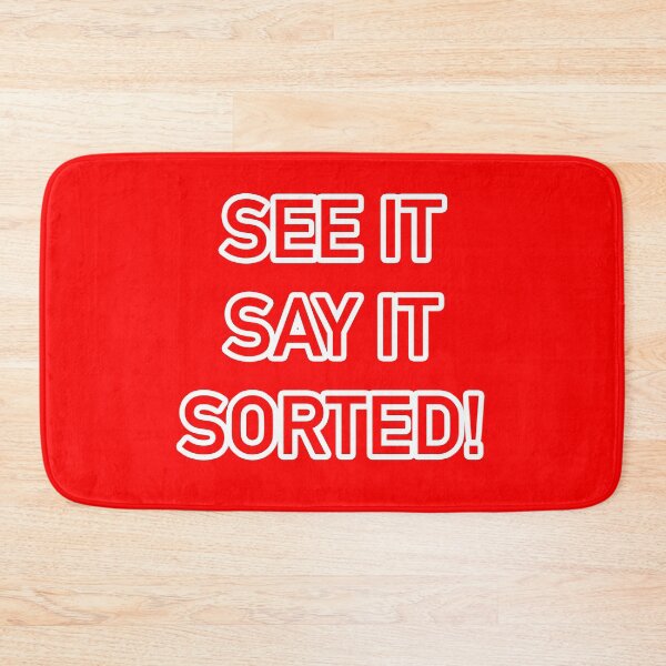 Item preview, See it, Say it, Sorted! designed and sold by Heywood47.