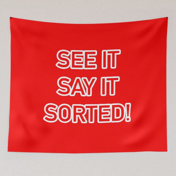 Item preview, See it, Say it, Sorted! designed and sold by Heywood47.