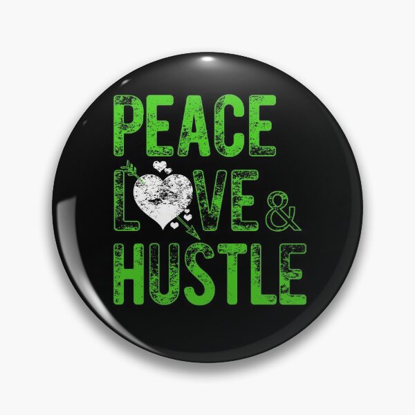 Item preview, Peace Love & Hustle, Heart, Hustle Mentality, Hustle Life designed and sold by HustleLife.