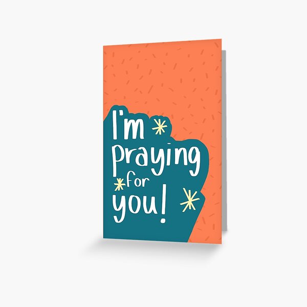 I'm Praying for You! Greeting Card