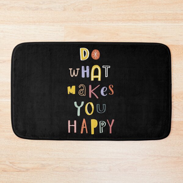 Item preview, Do What Makes You Happy designed and sold by come.