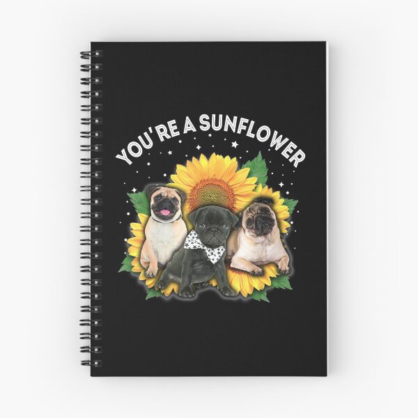 Item preview, You're A Sunflower Pug Dog Mom Dad Pet Lover designed and sold by ManishDayal.
